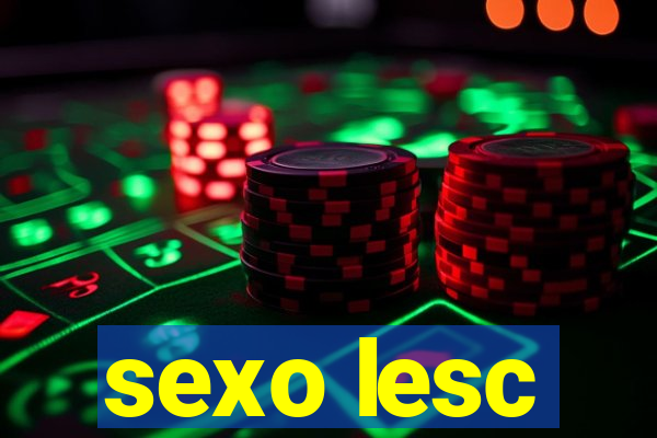 sexo lesc